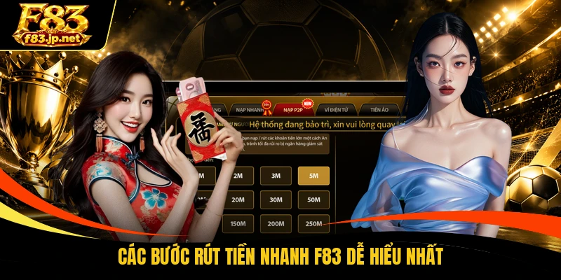 Các bước rút tiền nhanh F83 dễ hiểu nhất