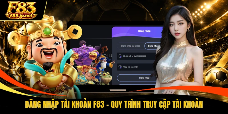 Đăng Nhập Tài Khoản F83