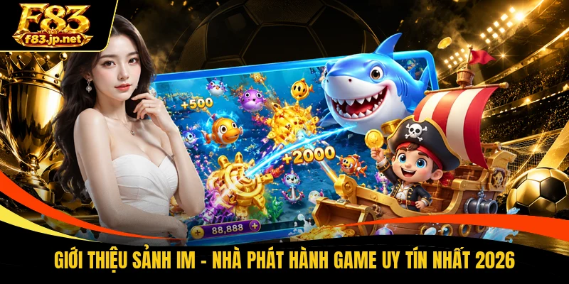 Giới Thiệu Sảnh IM