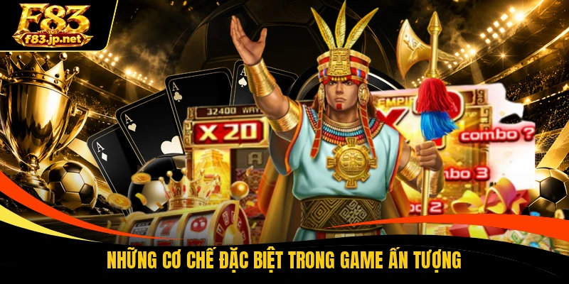 Những cơ chế đặc biệt trong game ấn tượng